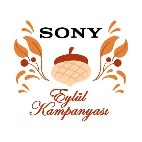 SONY EYLÜL KAMPANYASI